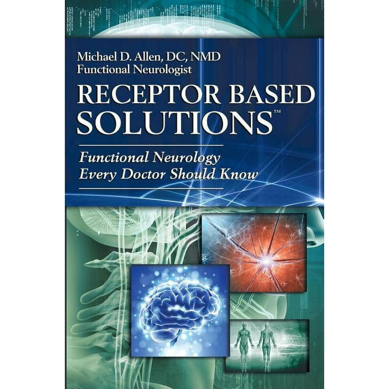 健康・医学 Receptor Based Solutions Receptor Based Solutions; Functional Neurology Every Doctor