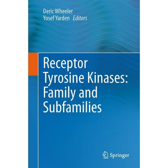Receptor Tyrosine Kinases: Family and Subfamilies, (Hardcover)