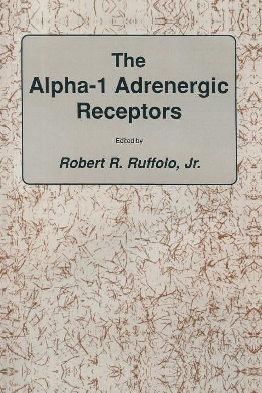Receptors The Alpha-1 Adrenergic Receptors, (Paperback) - Walmart.com