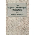 thumbnail image 1 of Receptors The Alpha-1 Adrenergic Receptors, (Paperback), 1 of 1