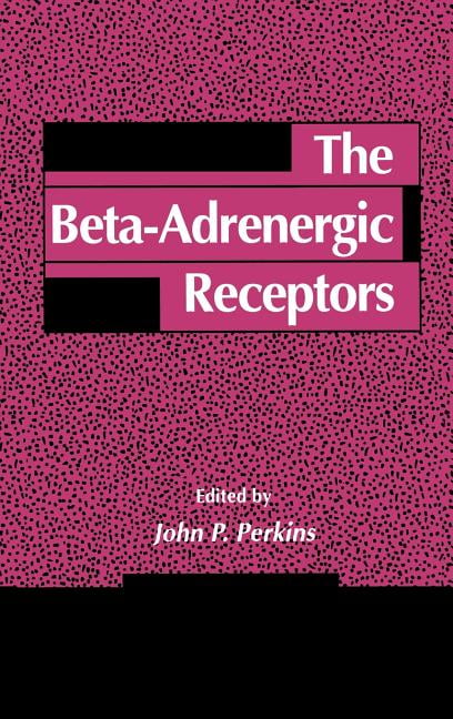 Receptors The Beta-Adrenergic Receptors, (Hardcover) - Walmart Business ...