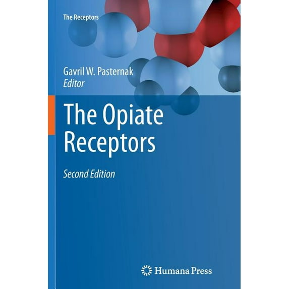 Receptors The Opiate Receptors, Book 23, (Paperback)