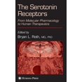 thumbnail image 1 of Receptors The Serotonin Receptors: From Molecular Pharmacology to Human Therapeutics, (Hardcover), 1 of 1