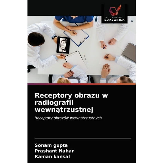 Receptory obrazu w radiografii wewnątrzustnej (Paperback)