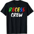 thumbnail image 1 of Recess Crew Funny Back To School Teacher Student Principal T-Shirt, 1 of 4