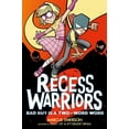 thumbnail image 1 of Recess Warriors: Recess Warriors 2: Bad Guy Is a Two-Word Word (Series #2) (Paperback), 1 of 1