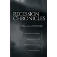 thumbnail image 1 of Recession Chronicles: The Great Recession Chronicled In 150 Contemporaneously Written Essays, (Paperback), 1 of 1