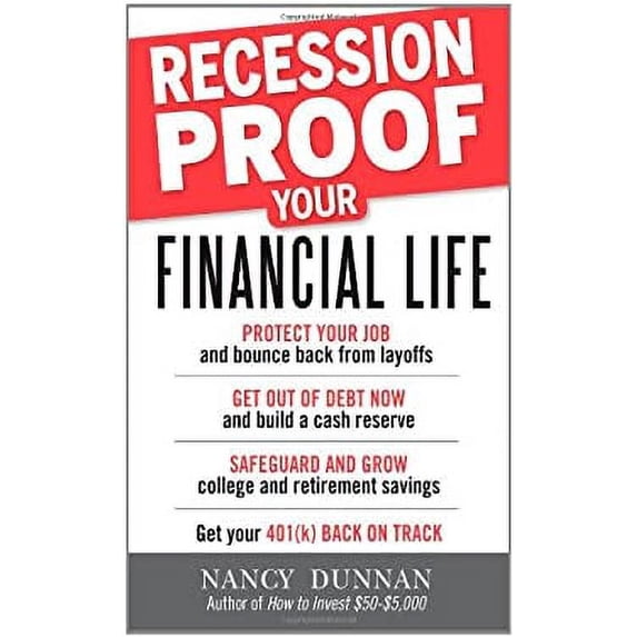 Pre-Owned Recession-Proof Your Financial Life (Paperback) by Nancy Dunnan