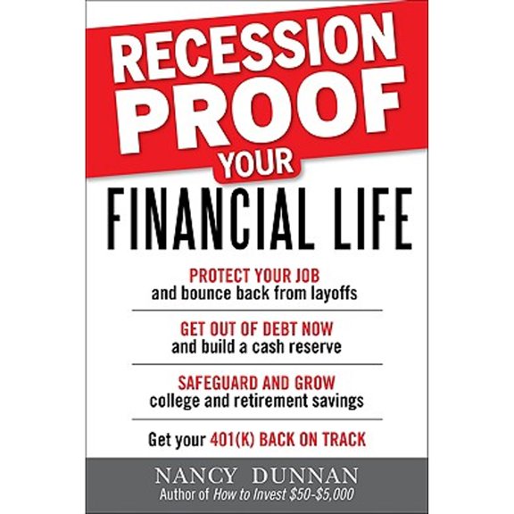 Pre-Owned Recession-Proof Your Financial Life (Paperback) by Nancy Dunnan