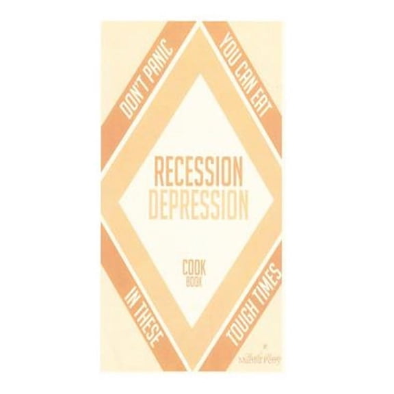 Recession-depression Cookbook