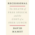 thumbnail image 1 of Recessional: The Death of Free Speech and the Cost of a Free Lunch, (Hardcover), 1 of 3