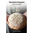 thumbnail image 1 of Recetario Integrain: Full Course Meals, (Hardcover), 1 of 1