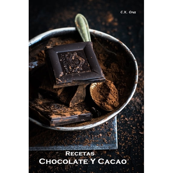 Recetas - Chocolate Y Cacao (Paperback)