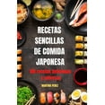 thumbnail image 1 of Recetas Sencillas de Comida Japonesa: 100 recetas deliciosas y sabrosas, 1 of 1