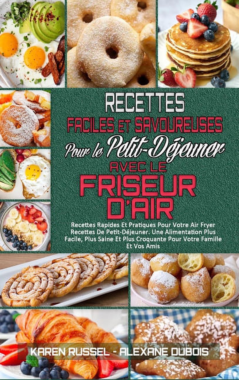 Recettes Faciles Et Savoureuses Pour Le PetitDéjeuner Avec Le Friseur D
