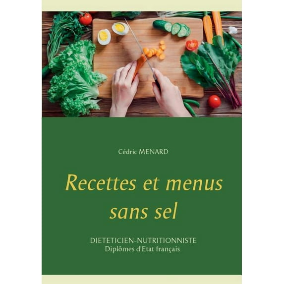 Recettes et menus sans sel, (Paperback)