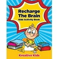 thumbnail image 1 of Recharge The Brain Kids Activity Book, (Paperback), 1 of 1