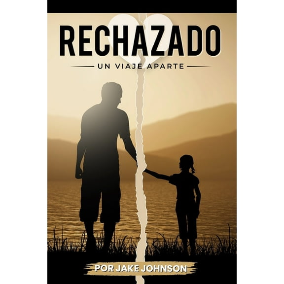Rechazado: Un Viaje Aparte (Paperback)