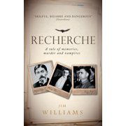 Recherche A Tale of Memories, Murder and Vampires Paperback