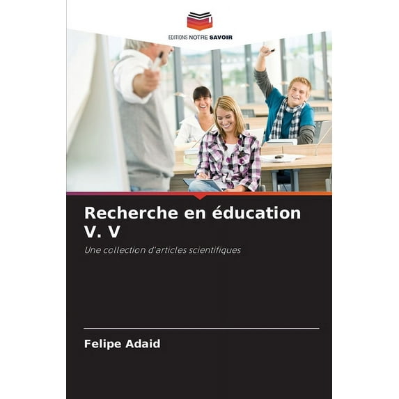Recherche en éducation V. V, (Paperback)