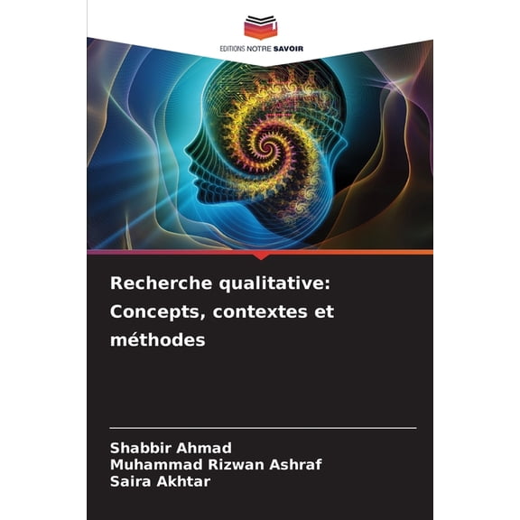 Recherche qualitative: Concepts, contextes et mthodes, (Paperback)