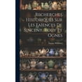 thumbnail image 1 of Recherches Historiques Sur Les FaÃ¯ences De Sinceny, Rouy Et Ognes, (Hardcover), 1 of 1