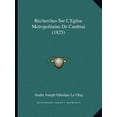 thumbnail image 1 of Recherches Sur L'Eglise Metropolitaine de Cambrai (1825) Paperback, 1 of 1