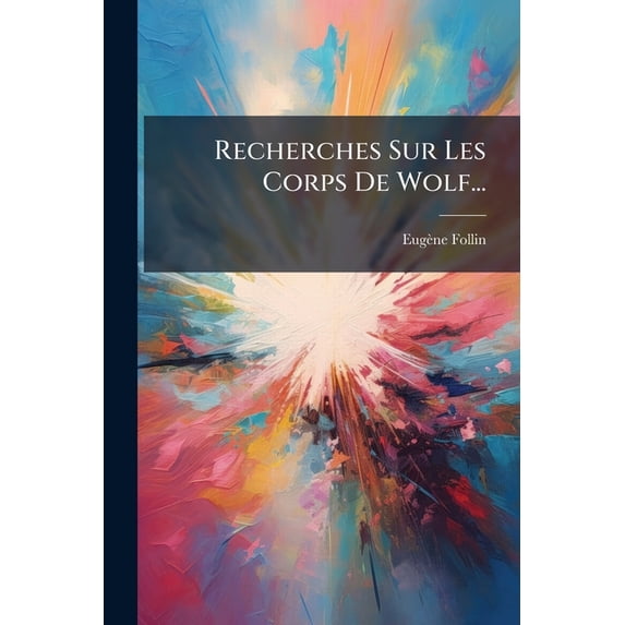 Recherches Sur Les Corps De Wolf... (Paperback)