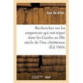 thumbnail image 1 of Recherches Sur Les Empereurs Qui Ont Régné Dans Les Gaules Au Iiie Siècle de l'Ère Chrétienne (Paperback), 1 of 1