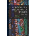 thumbnail image 1 of Recherches Sur Les Origines De L'Ã©gypte: L'Ã¢ge De La Pierre Et Les MÃ©taux, (Hardcover), 1 of 1