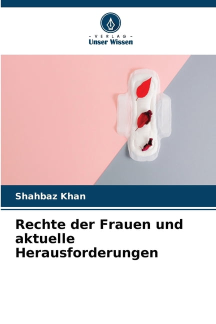 Rechte der Frauen und aktuelle Herausforderungen, (Paperback)