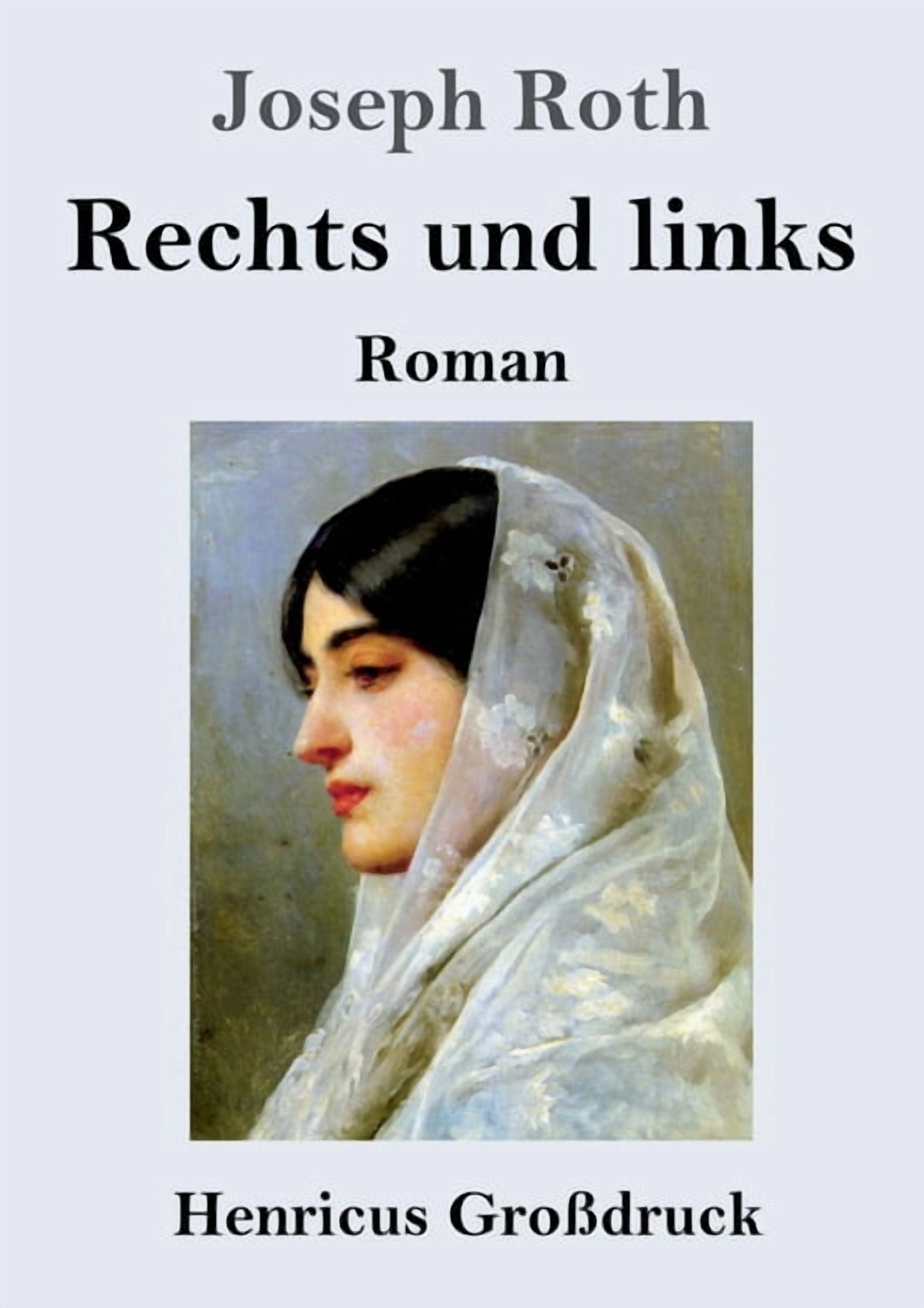 Rechts und links (Großdruck): Roman, (Paperback)