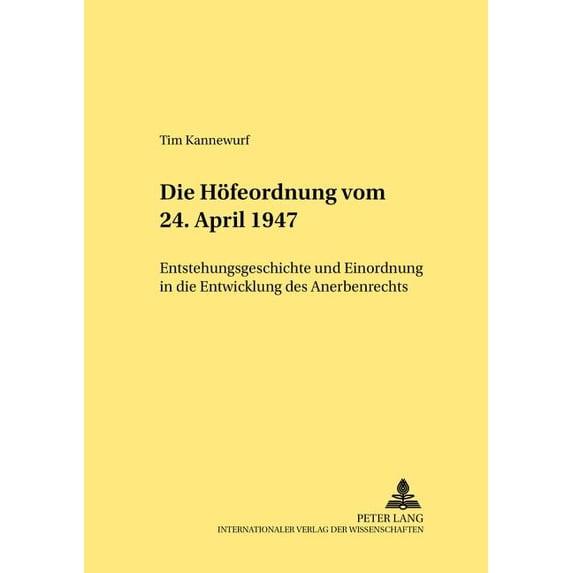 Rechtshistorische Reihe: Die Hoefeordnung vom 24. April 1947 (Paperback)