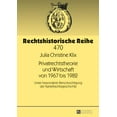 thumbnail image 1 of Rechtshistorische Reihe: Privatrechtstheorie und Wirtschaft von 1967 bis 1982: Unter besonderer Beruecksichtigung der Kartellrechtsgeschichte (Hardcover), 1 of 1