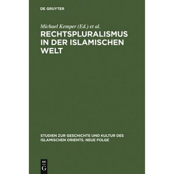 Pre-Owned Rechtspluralismus in der Islamischen Welt (Hardcover 9783110184556) by Michael Kemper, Maurus Reinkowski