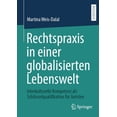 thumbnail image 1 of Rechtspraxis in Einer Globalisierten Lebenswelt: Interkulturelle Kompetenz ALS SchlÃ¼sselqualifikation FÃ¼r Juristen, (Paperback), 1 of 1