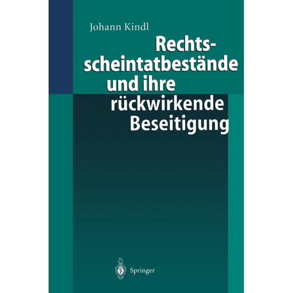 Rechtsscheintatbestände Und Ihre Rückwirkende Beseitigung, (Paperback)