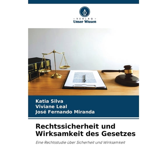 Rechtssicherheit und Wirksamkeit des Gesetzes (Paperback)