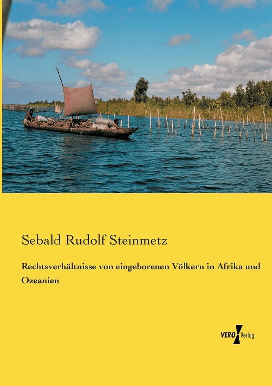 RechtsverhÃ¤ltnisse von eingeborenen VÃ¶lkern in Afrika und Ozeanien, (Paperback)