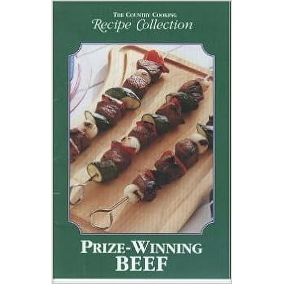 Recipe Collection: Prize-Winning Beef (Country Cooking) (Cookbook Paperback)