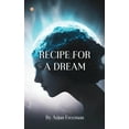 thumbnail image 1 of Recipe For A Dream, (Paperback), 1 of 1