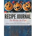 thumbnail image 1 of Recipe Journal To Write In For Home Cooks and Professional Chefs (Paperback), 1 of 1