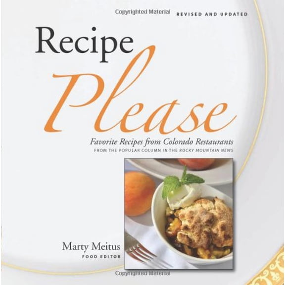 Pre-Owned Recipe Please: Favorite Recipes from Colorado Restaurants (Paperback) 1555664237 9781555664237