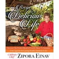 thumbnail image 1 of Recipe for a Delicious Life : Discover The Perfect Blend of Food & Music to Stimulate Your Appetite for Lasting Health, Harmony & Joy! (Hardcover), 1 of 1