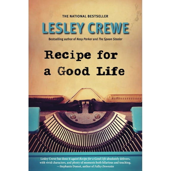 Recipe for a Good Life, (Paperback)