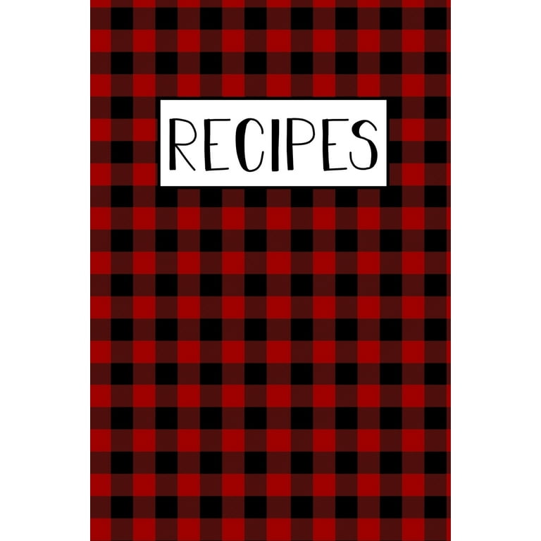 Recipe Book To Write In Your Own Recipes: Blank Cookbook For