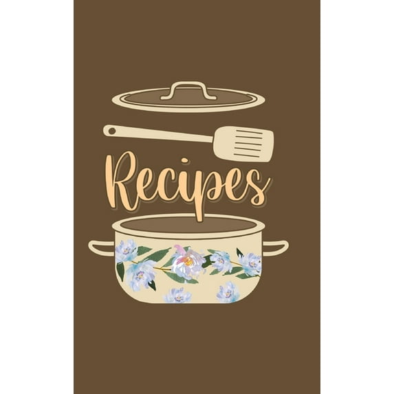 Recipes Food Journal Hardcover: Diary Food Journal, Recipe Notebook, Kitchen Conversion Chart Page, (Hardcover)