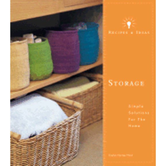 Pre-Owned Recipes and Ideas: Storage (Paperback) 0811830705 9780811830706