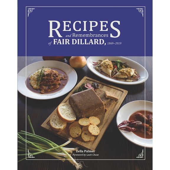 Recipes and Remembrances of Fair Dillard: 1869-2019 (Paperback)