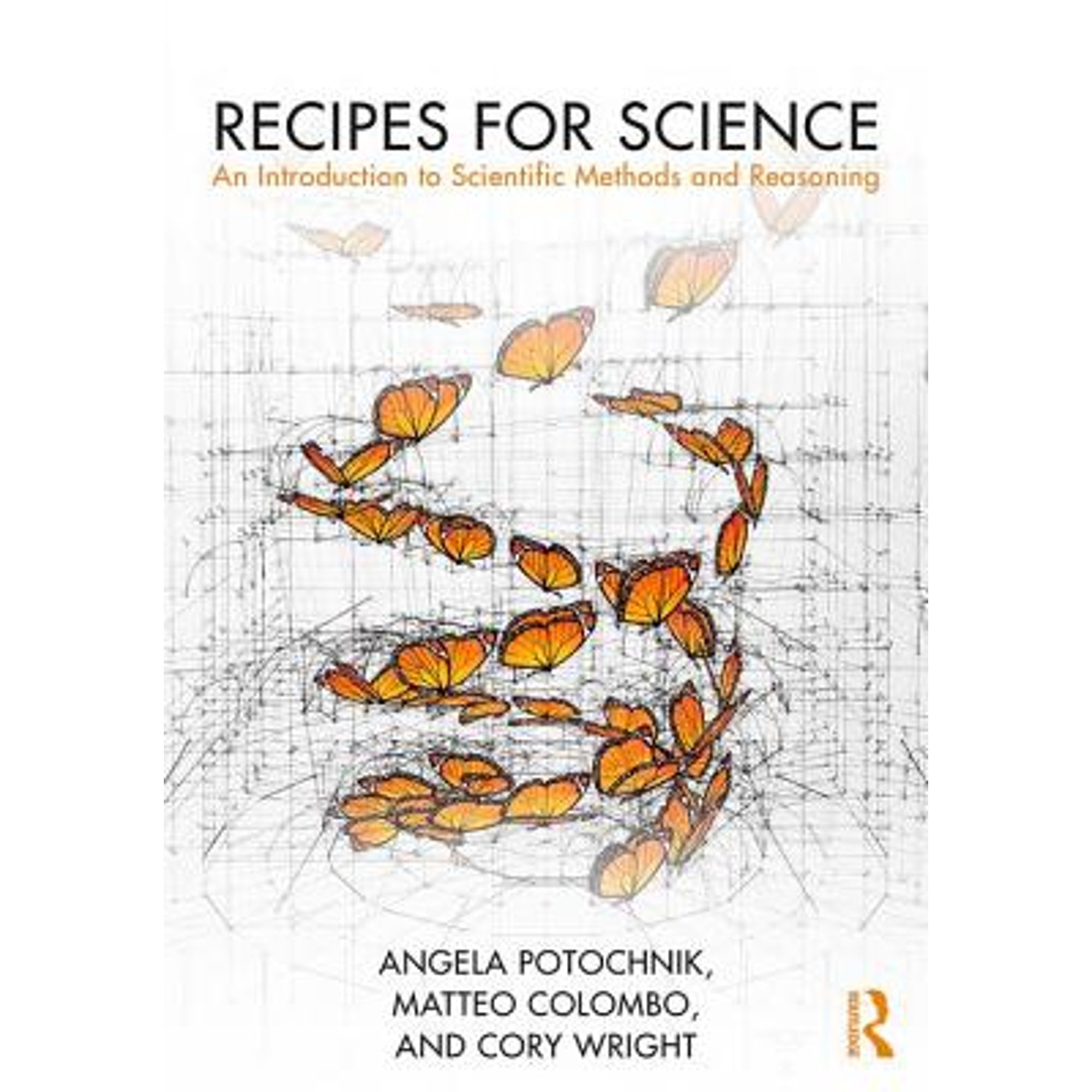 Pre-Owned Recipes for Science: An Introduction to Scientific Methods ...